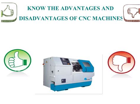 benefits of cnc machines|cnc machining advantages and disadvantages.